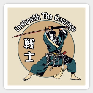 Unsheathe the courage Sticker